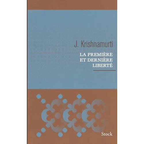 La première et dernière liberté