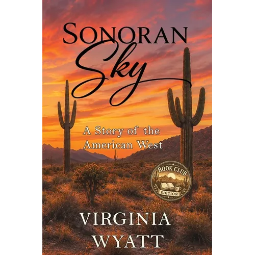 Sonoran Sky: A Story of the American West