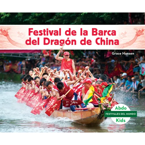 Festival de la Barca del Dragon de China (Dragon Boat Festival)