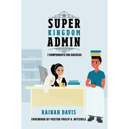 Super Kingdom Admin: 7 Components for Success
