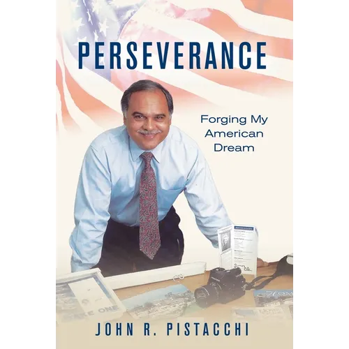 Perseverance: Forging My American Dream