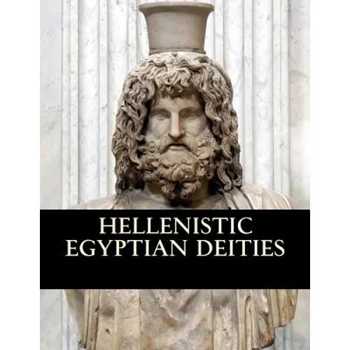 Hellenistic Egyptian Deities