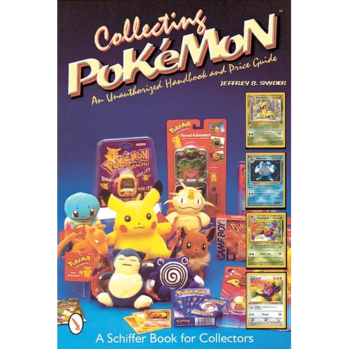 Collecting Pok駑on: An Unauthorized Handbook and Price Guide