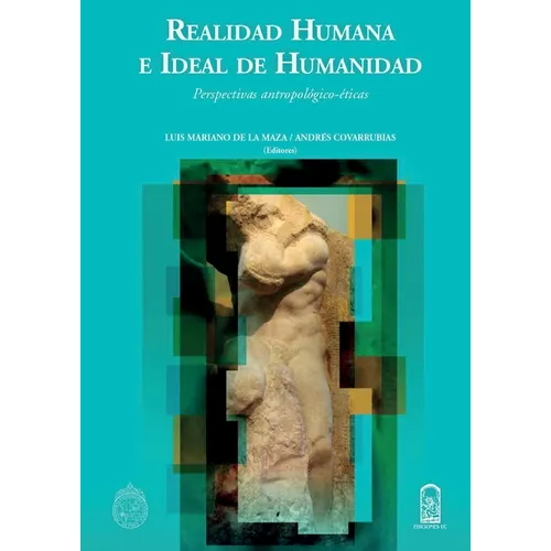 Realidad humana e ideal de humanidad