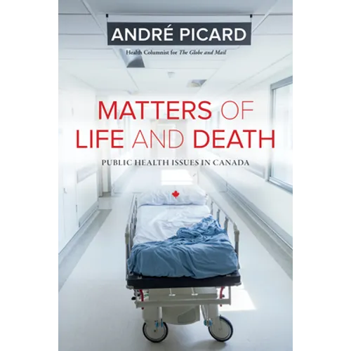 Matters of Life and Death: Public Health Issues in Canada