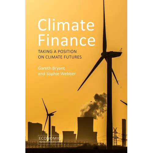 Climate Finance: Taking a Position on Climate Futures