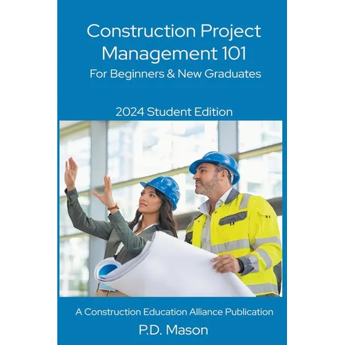 Construction Project Management 101: For Beginners & New Graduates
