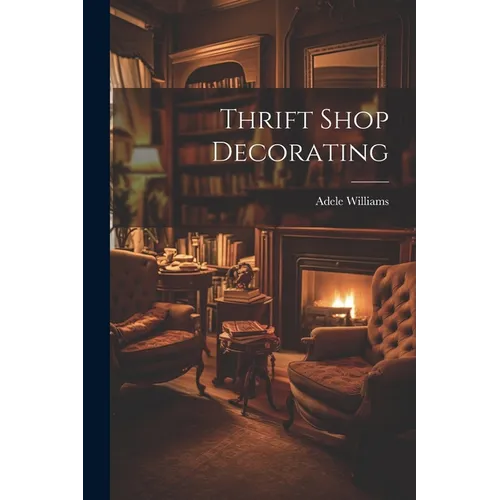 Thrift Shop Decorating