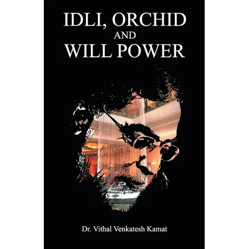 Idli Orchid And Will Power
