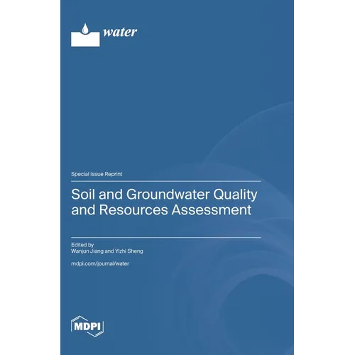 Soil and Groundwater Quality and Resources Assessment