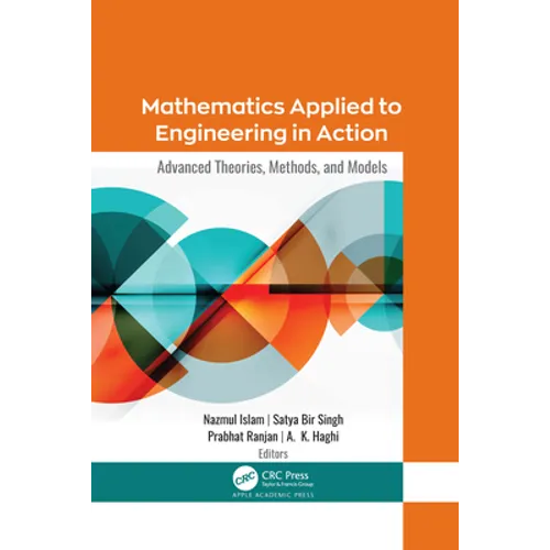 Mathematics Applied to Engineering in Action: Advanced Theories, Methods, and Models