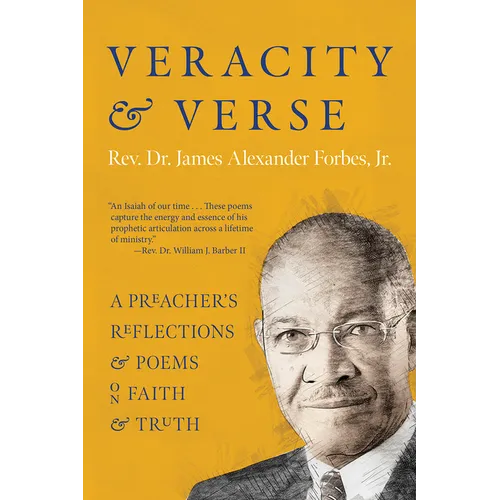 Veracity and Verse: A Preacher's Reflections and Poems on Faith and Truth