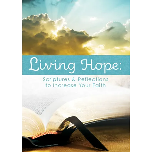 Living Hope: Scriptures & Reflections to Increase Your Faith (Pk of 6)