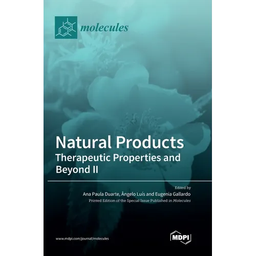 Natural Products: Therapeutic Properties and Beyond II