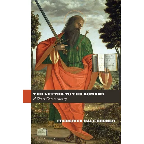 The Letter to the Romans: A Short Commentary