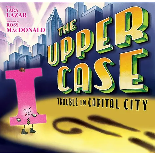 The Upper Case: Trouble in Capital City: Volume 2