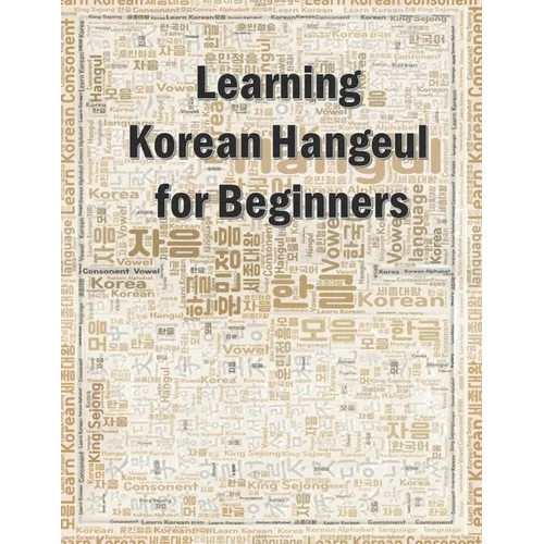 Learning Korean Hangeul for beginners: Hangul writing practice workbook