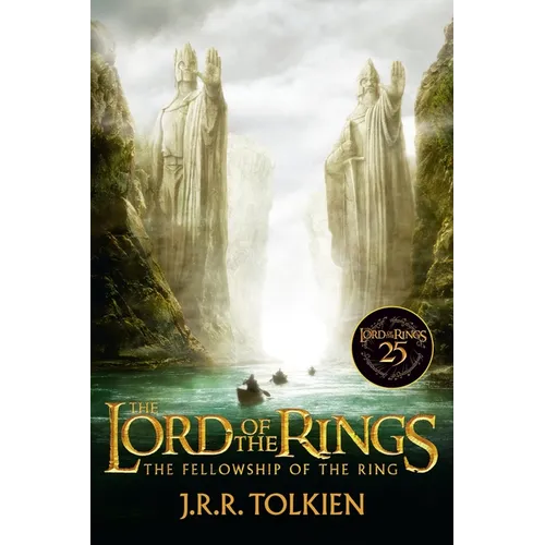 The Fellowship of the Ring 25th Anniversary [Movie Tie-In]: Being the First Part of the Lord of the Rings