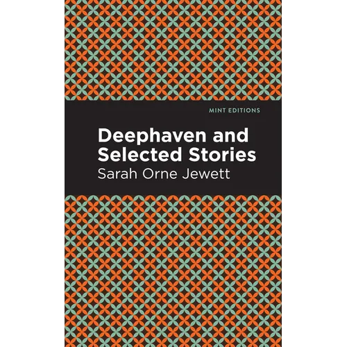 Deephaven and Selected Stories