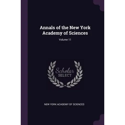 Annals of the New York Academy of Sciences; Volume 11