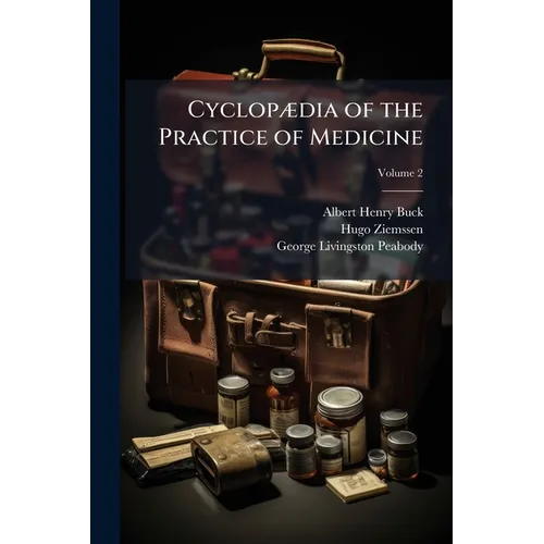 Cyclopædia of the Practice of Medicine; Volume 2