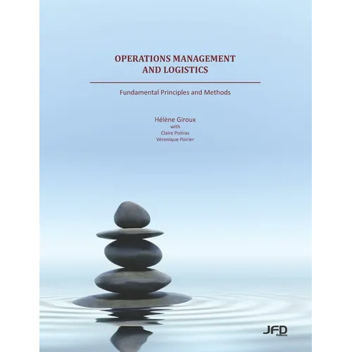 Operations Management and Logistics: Fundamental Principles and Methods