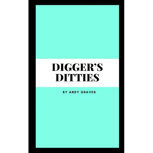 Digger's Ditties