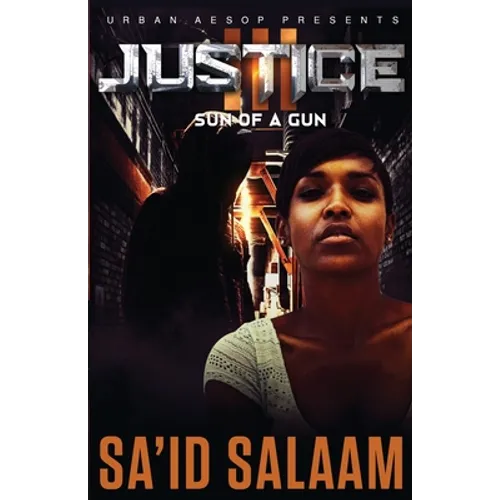 Justice 3: Sun of a gun