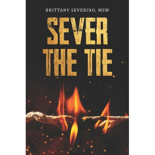 Sever the Tie