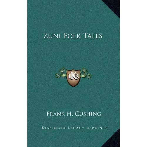 Zuni Folk Tales