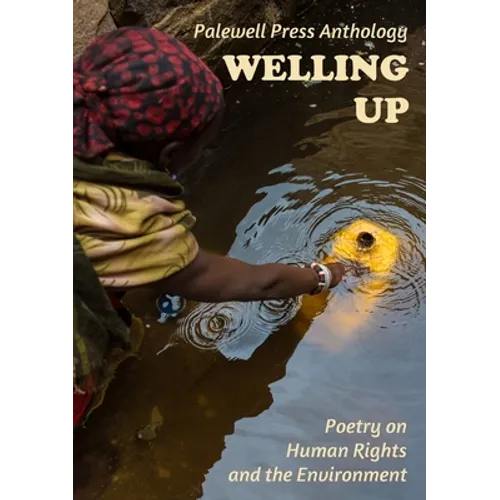 Welling Up: Palewell Press Anthology 2019
