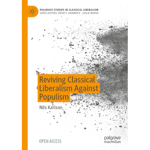 Reviving Classical Liberalism Against Populism