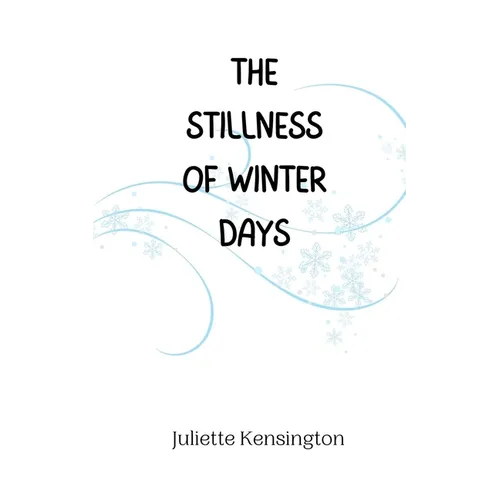 The Stillness of Winter Days