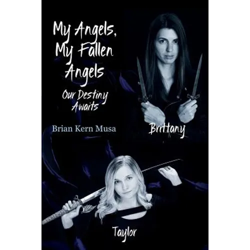 My Angels, My Fallen Angels Our Destiny Awaits