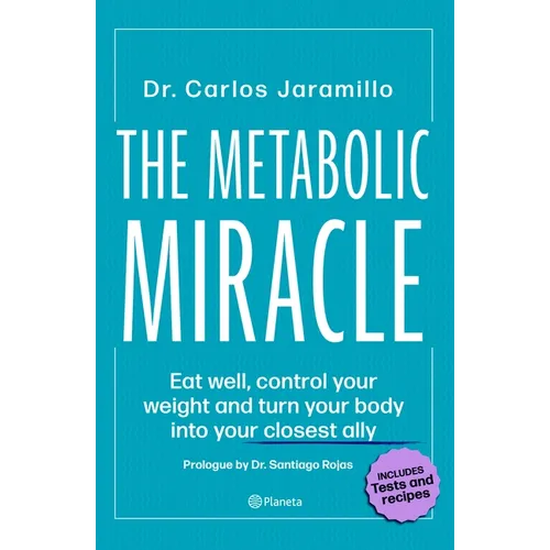 The Metabolic Miracle