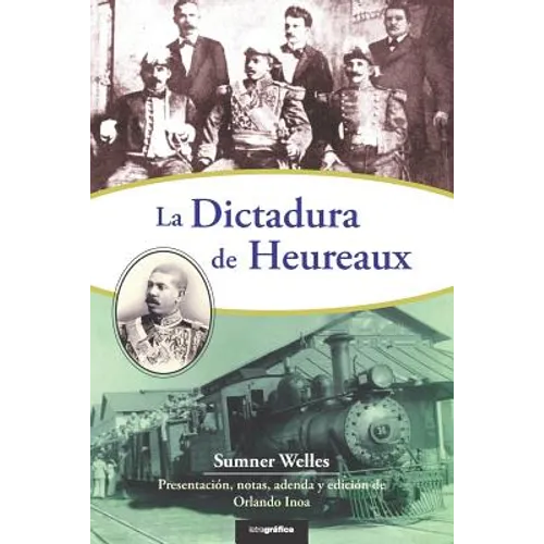 La dictadura de Heureaux