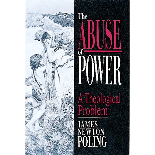 The Abuse of Power: A Theological Problem