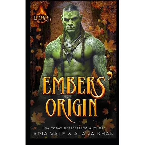 Embers Origin: A Fated Mate, Forbidden Love Orc Romance