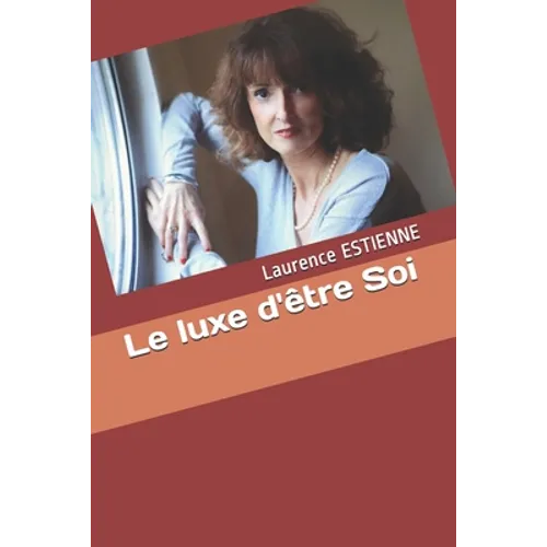 Le luxe d'être Soi