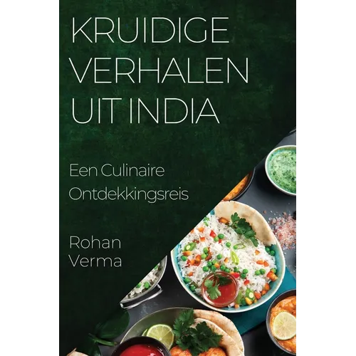 Kruidige Verhalen uit India: Een Culinaire Ontdekkingsreis