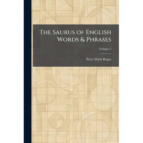 The Saurus of English Words & Phrases