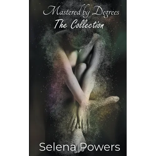 Mastered by Degrees: The Collection