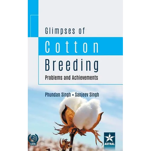 Glimpses of Cotton Breeding: Problems and Achievements