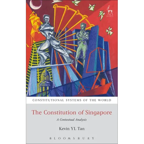 The Constitution of Singapore: A Contextual Analysis