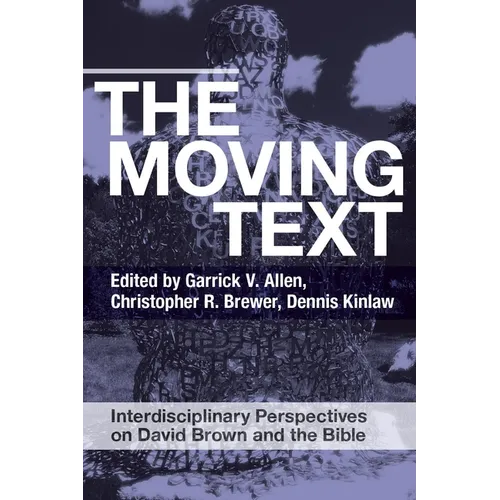 The Moving Text: Interdisciplinary Perspectives on David Brown and Bible