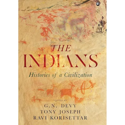 The Indians: Histories of a Civilization