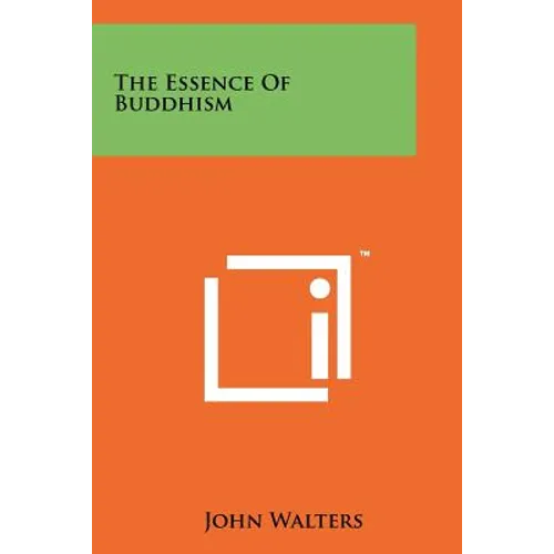 The Essence Of Buddhism