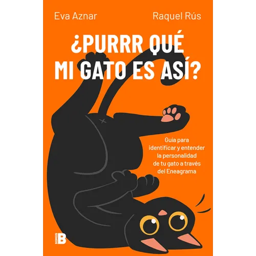 ¿Purrr Qué Mi Gato Es Así? / Why Is My Cat Like That?