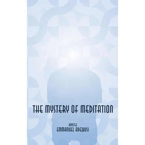The Mystery of Meditation