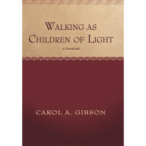 Walking as Children of Light: A Devotional